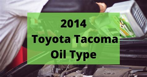 15 tacoma oil capacity|Toyota Tacoma Oil Capacities & Oil Types (All Years)